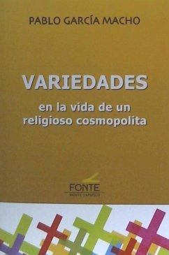 Variedades : en la vida de un religioso cosmopolita - García, Pablo