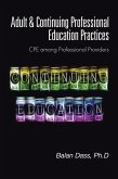 Adult & Continuing Professional Education Practices (eBook, ePUB)