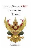 Learn Some Thai Before You Travel (eBook, ePUB) Learn Some Thai Before You Travel (eBook, ePUB)