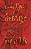Love, Money, and Revenge (eBook, ePUB)