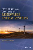 Operation and Control of Renewable Energy Systems (eBook, ePUB)