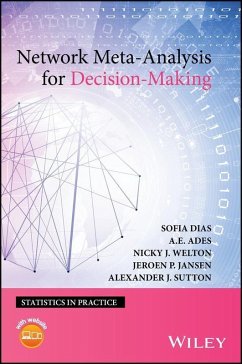 Network Meta-Analysis for Decision-Making (eBook, PDF) - Dias, Sofia; Ades, A. E.; Welton, Nicky J.; Jansen, Jeroen P.; Sutton, Alexander J.