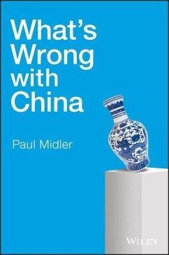 What's Wrong with China (eBook, PDF) - Midler, Paul