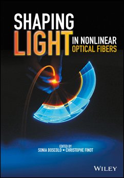 Shaping Light in Nonlinear Optical Fibers (eBook, ePUB)