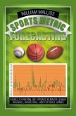 Sports Metric Forecasting (eBook, ePUB) Sports Metric Forecasting (eBook, ePUB)