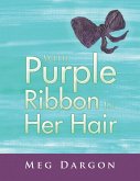 With Purple Ribbon in Her Hair (eBook, ePUB)