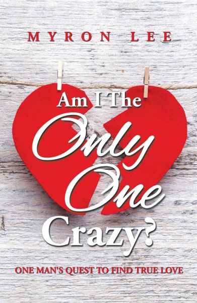 Am I the Only One Crazy? (eBook, ePUB)