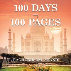 100 Days - 100 Pages (eBook, ePUB) - Anand, Raghubir Lal