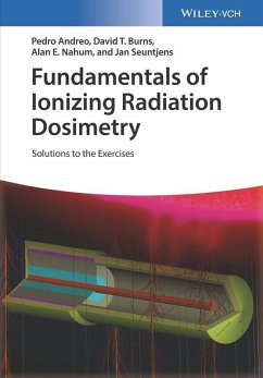 Fundamentals of Ionizing Radiation Dosimetry (eBook, PDF) - Andreo, Pedro; Burns, David T.; Nahum, Alan E.; Seuntjens, Jan