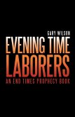Evening Time Laborers (eBook, ePUB)