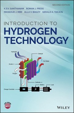 Introduction to Hydrogen Technology (eBook, PDF) - Santhanam, K. S. V.; Press, Roman J.; Miri, Massoud J.; Bailey, Alla V.; Takacs, Gerald A.