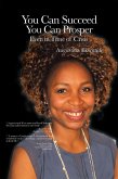 You Can Succeed You Can Prosper Even in Time of Crisis (eBook, ePUB) You Can Succeed You Can Prosper Even in Time of Crisis (eBook, ePUB)