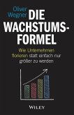Die Wachstumsformel (eBook, ePUB) Die Wachstumsformel (eBook, ePUB)