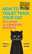 Uncle John's How to Toilet Train Your... - Bild 1