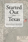 Started out from Texas (eBook, ePUB)