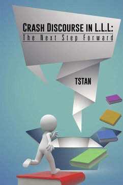 Crash Discourse in L.L.L: the Next Step Forward (eBook, ePUB) - Tstan