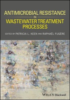 Antimicrobial Resistance in Wastewater Treatment Processes (eBook, ePUB)
