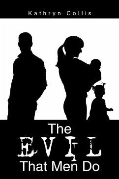 The Evil That Men Do (eBook, ePUB) - Collis, Kathryn