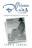 The Re-Introduction of a Blues Legend (eBook, ePUB)