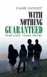 With Nothing Guaranteed (eBook, ePUB) - Bild 1