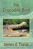 The Crocodile Bird (eBook, ePUB)