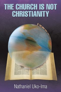 Cover The Church Is Not Christianity (eBook, ePUB)