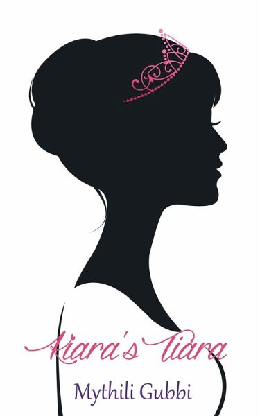 Kiara's Tiara (eBook, ePUB) Kiara's Tiara (eBook, ePUB)