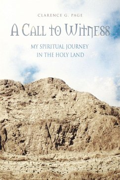 A Call to Witness (eBook, ePUB) - Page, Clarence G. A Call to Witness (eBook, ePUB) - Page, Clarence G.
