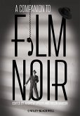 A Companion to Film Noir (eBook, PDF)