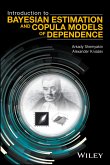 Introduction to Bayesian Estimation and Copula Models of Dependence (eBook, ePUB)