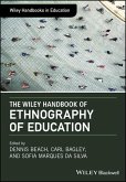 The Wiley Handbook of Ethnography of Education (eBook, ePUB)