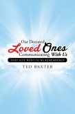 Our Deceased Loved Ones Communicating with Us (eBook, ePUB)
