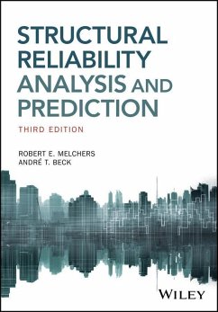 Structural Reliability Analysis and Prediction (eBook, ePUB) - Melchers, Robert E.; Beck, Andre T.