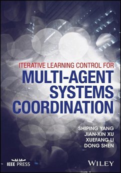 Iterative Learning Control for Multi-agent Systems Coordination (eBook, PDF) - Yang, Shiping; Xu, Jian-Xin; Li, Xuefang; Shen, Dong
