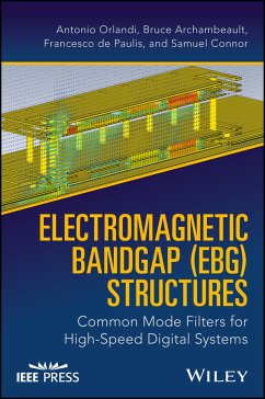 Electromagnetic Bandgap (EBG) Structures (eBook, ePUB) - Orlandi, Antonio; Archambeault, Bruce; De Paulis, Francesco; Connor, Samuel