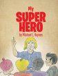 My Super Hero (eBook, ePUB) - Bild 1