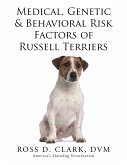 Medical, Genetic & Behavioral Risk Factors of Russell Terriers (eBook, ePUB)