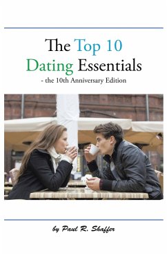 The Top 10 Dating Essentials (eBook, ePUB) The Top 10 Dating Essentials (eBook, ePUB)