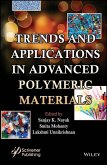 Trends and Applications in Advanced Polymeric Materials (eBook, PDF)