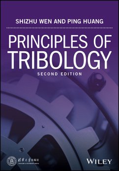 Principles of Tribology (eBook, PDF) - Wen, Shizhu; Huang, Ping