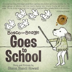 Bosco the Beagle Goes to School (eBook, ePUB) - Howard, Sharon Stancil