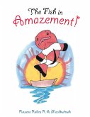 The Fish in Amazement! (eBook, ePUB)