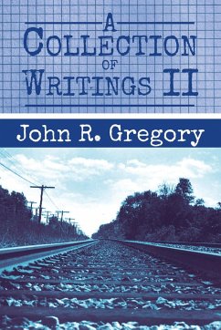 A Collection of Writings Ii (eBook, ePUB) - Gregory, John R.