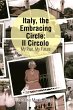 Italy, the Embracing Circle: Il Circolo... - Bild 1