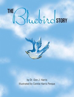 The Bluebird Story (eBook, ePUB) - Harris, Don J.