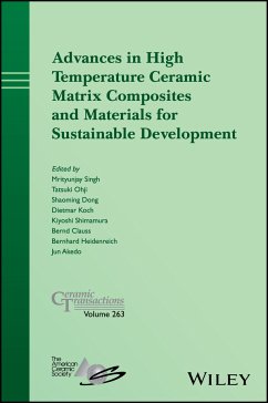 Advances in High Temperature Ceramic Matrix Composites and Materials for Sustainable Development (eBook, PDF)