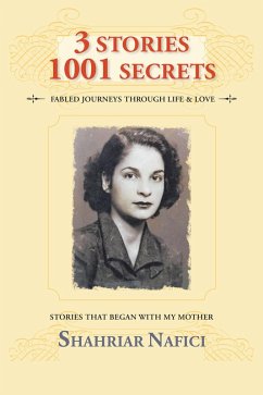 3 Stories 1001 Secrets (eBook, ePUB) - Nafici, Shahriar