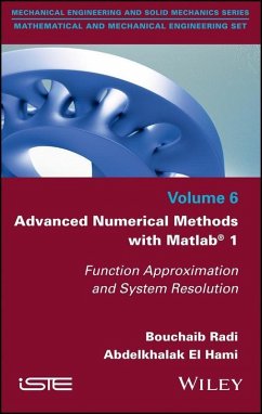 Advanced Numerical Methods with Matlab 1 (eBook, PDF) - Bouchaib, Radi; El Hami, Abdelkhalak