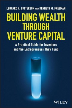 Building Wealth through Venture Capital (eBook, PDF) - Batterson, Leonard A.; Freeman, Kenneth M.