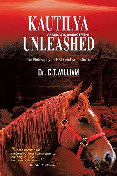 Kautilya Unleashed (eBook, ePUB) - C. T. William